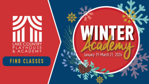 Lake Country Playhouse & THE PLAYHOUSE PERFORMING ARTS ACADEMY