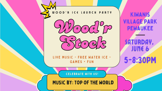 Wood'r Stock: Launch Party for Wood'r Ice
