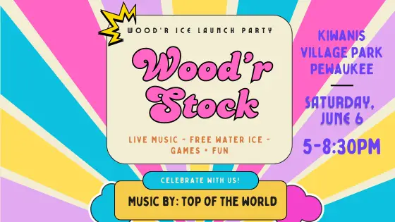 Wood'r Stock: Launch Party for Wood'r Ice